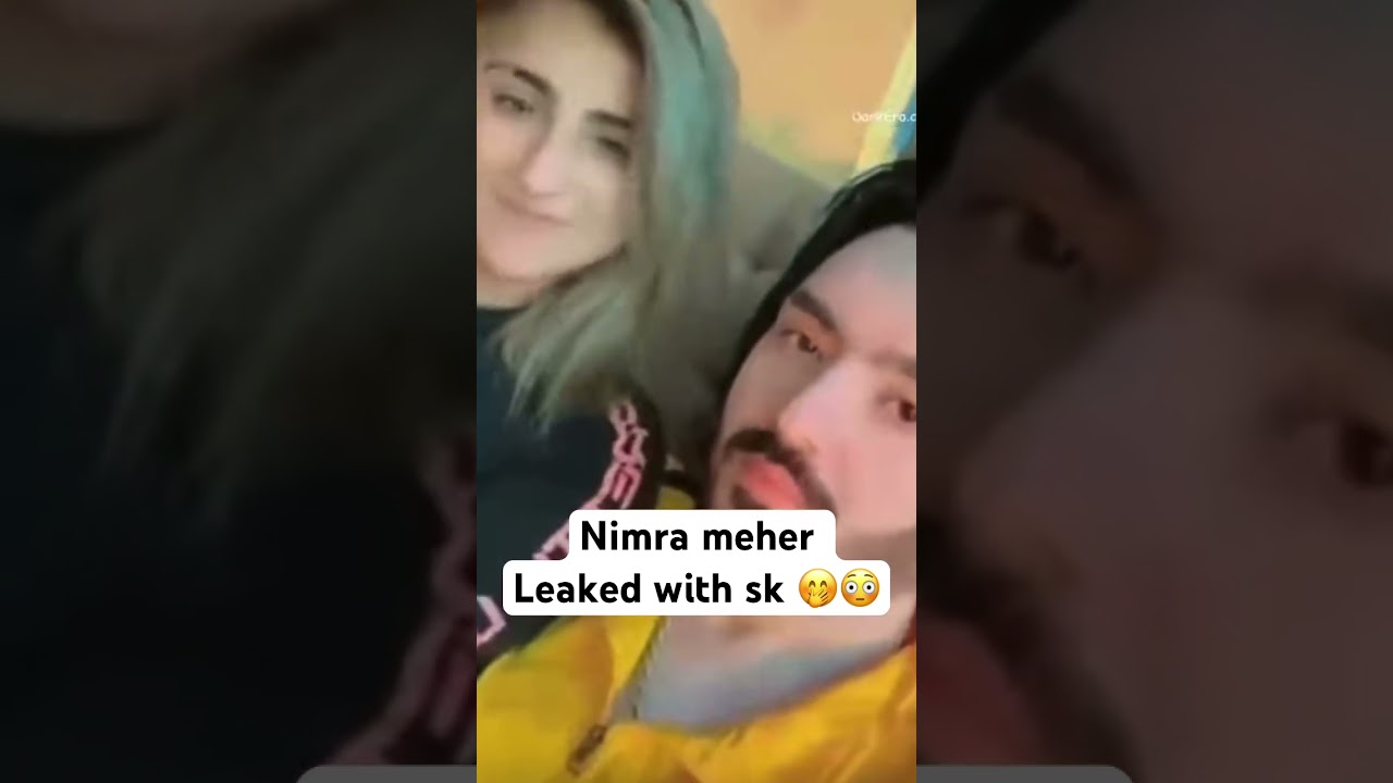 Nimra Meher Leaked Video with Sk