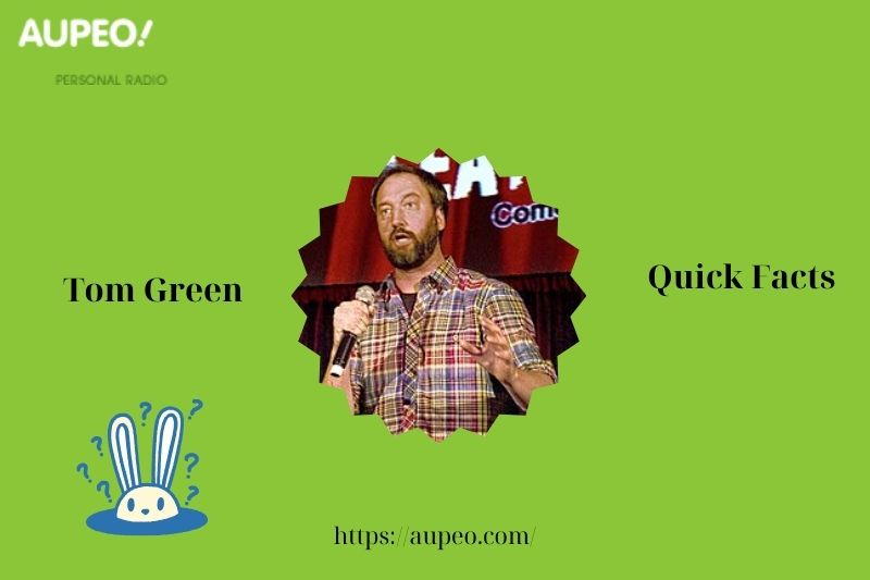 Tom Green Quick Facts