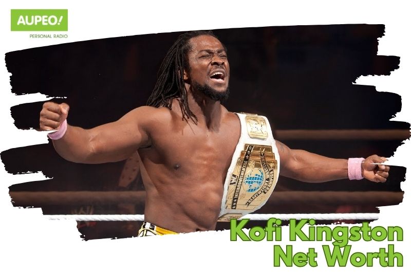 What is Kofi Kingsstone's net value 2024