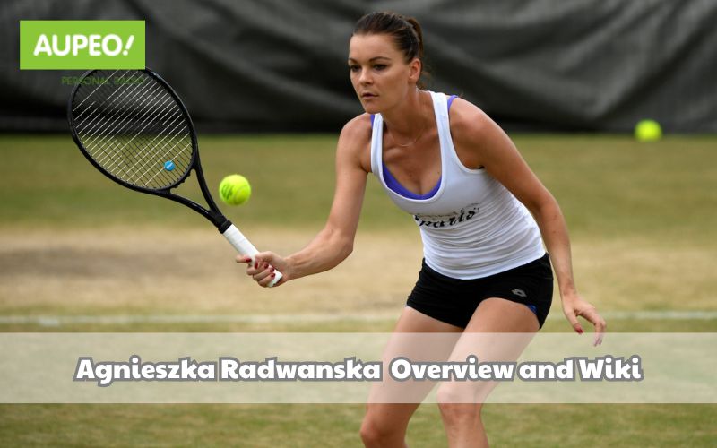 Agnieszka Radwanska Complete Review and Wiki