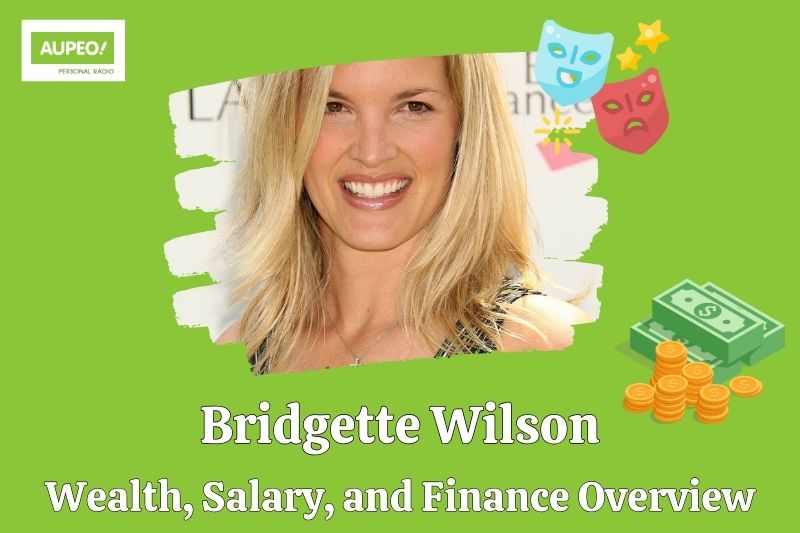 Bridgette Wilson wealth, salary and financial review