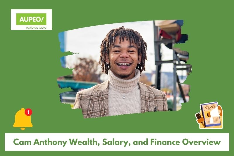CAM Anthony Wealth, Salary and Finance Review