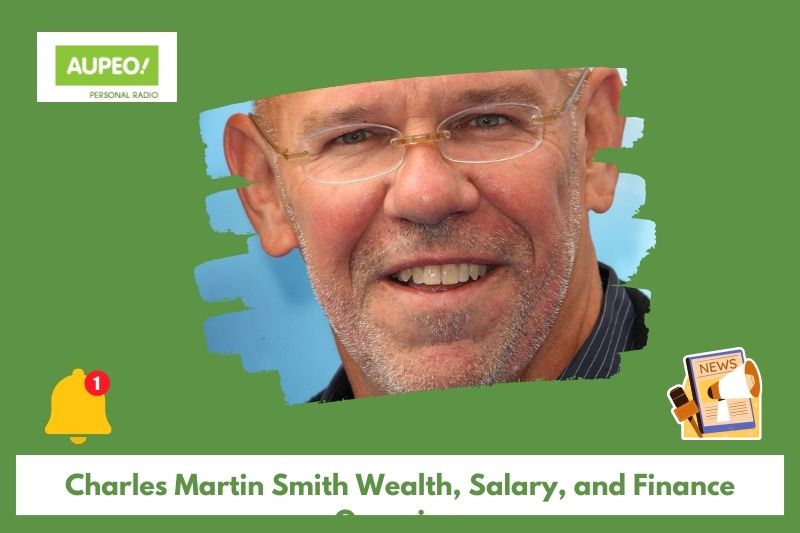 Charles Martin Smith Wealth, Salary and Finance Review