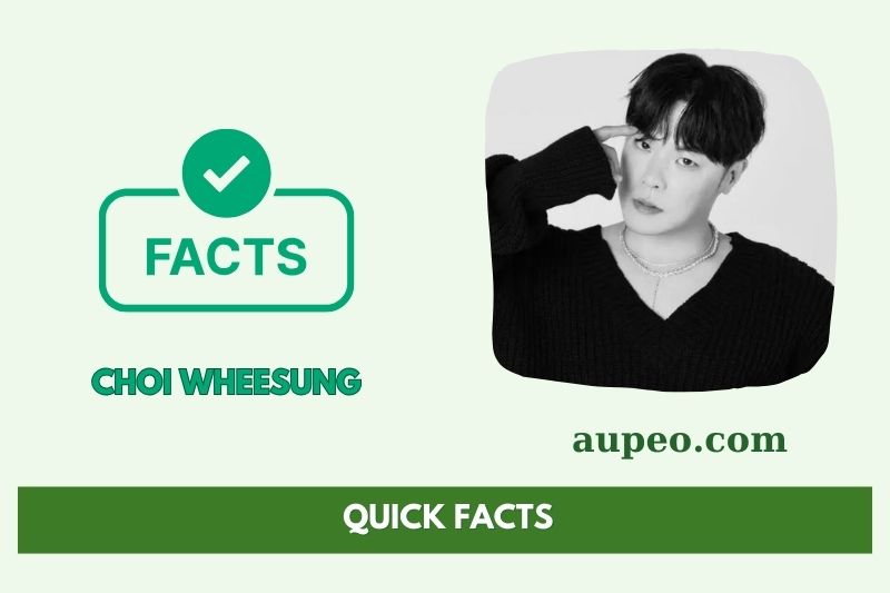 Choi Wheesung Fast Facts
