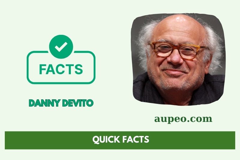 Danny Devito Quick Facts