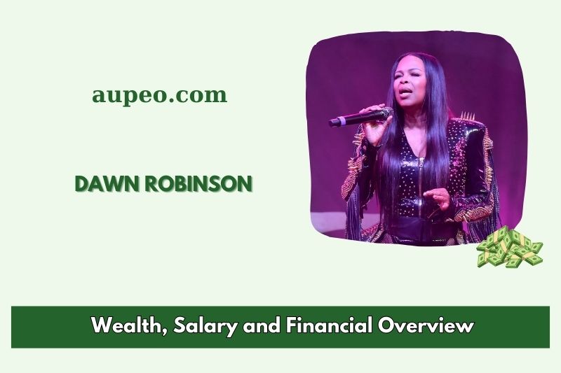 Dawn Robinson Wealth, Salary and Financial Review