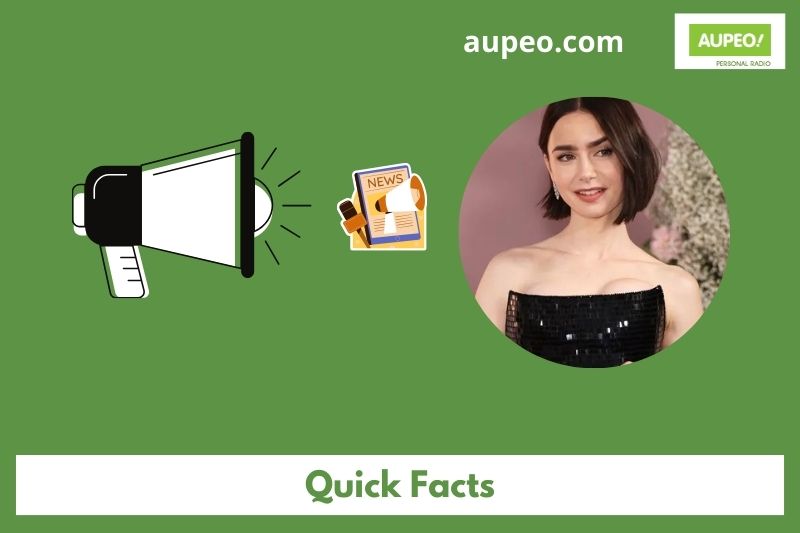 Lily Collins Fast Facts