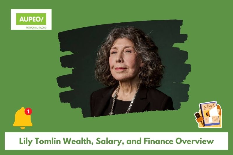Lily Tomlin's wealth, salary and finance review
