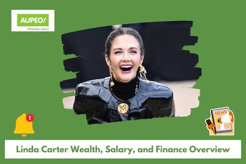 Linda Carter's wealth, salary and finance review