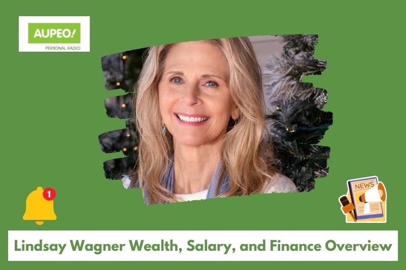 Lindsay Wagner's wealth, salary and finance review