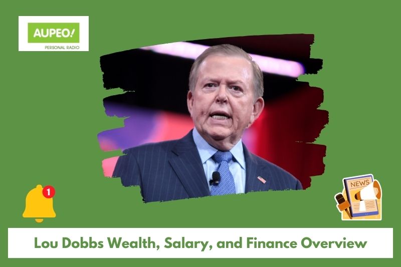 Lou Dobs wealth, salary and finance review