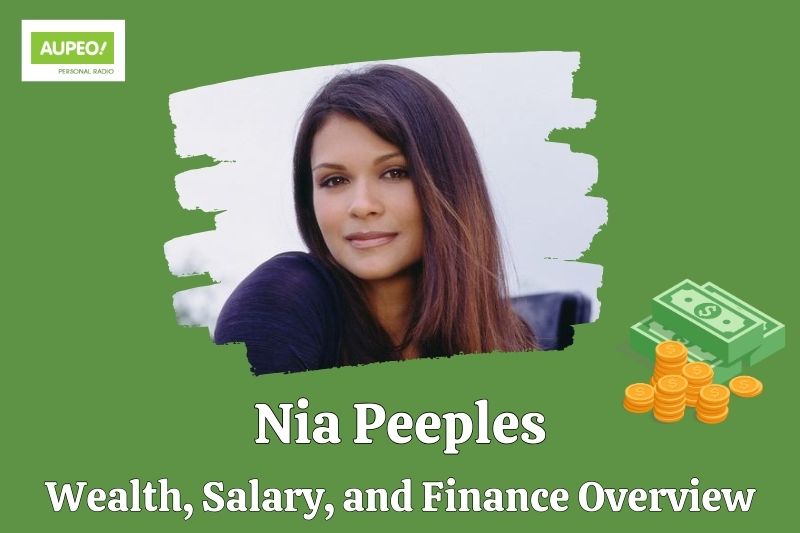 Nia peeples wealth, salary and financial reviews
