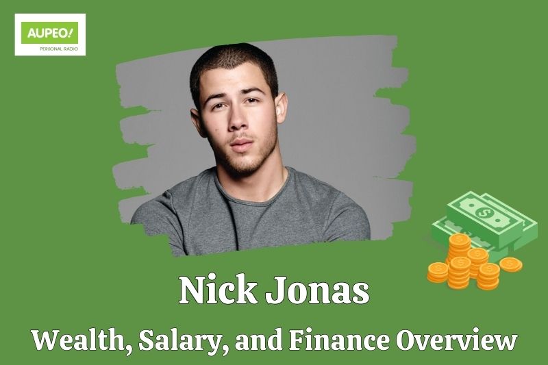 Nick Jonas's wealth, salary and financial review