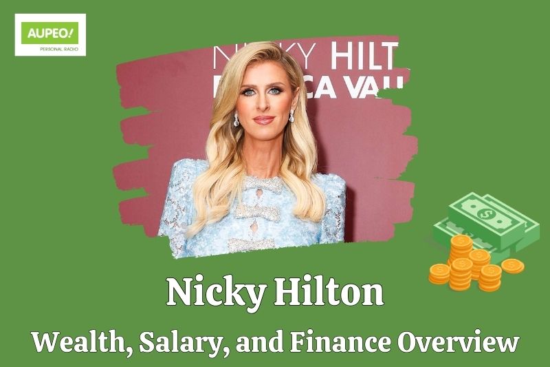 Nick Hilton's wealth, salary and financial review
