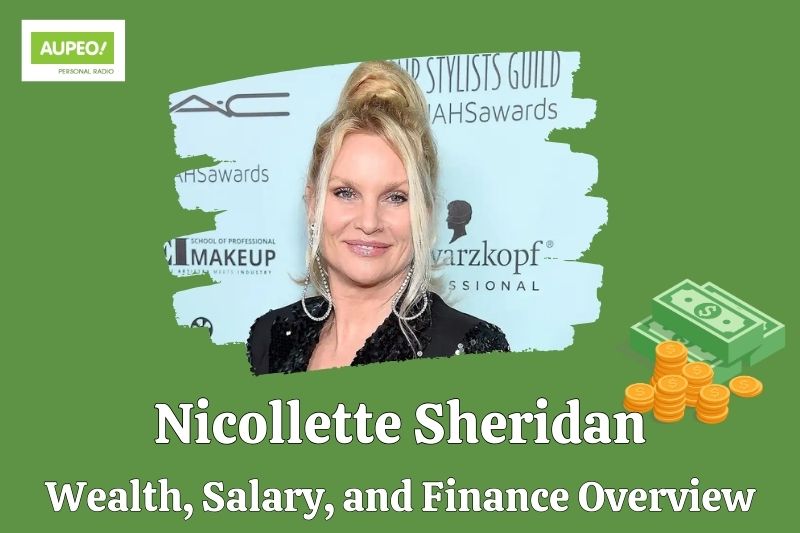Nicolate Sheridan's wealth, salary and financial review