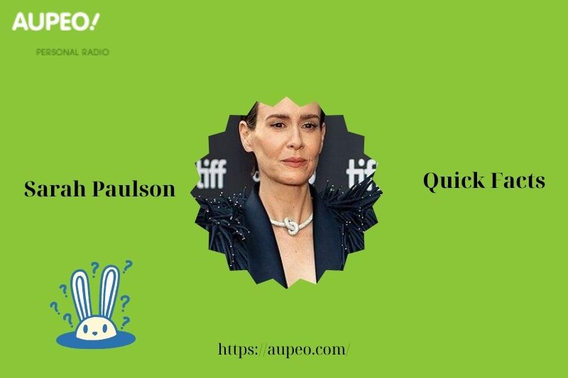 Sarah Paulson's quick facts