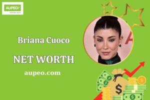 Briana Cuoco Wealth, Salary, and Financial Overview