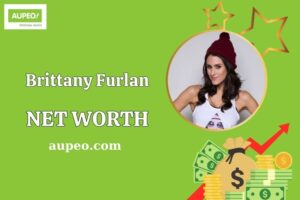 What is Brittany Furlan Net Worth 2025: How She Makes Money and Salary