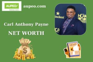 Carl Anthony Payne Wealth, Salary, and Finance Overview