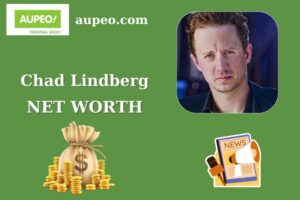 Chad Lindberg Wealth, Salary, and Finance Overview
