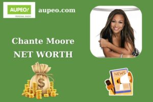 Chante Moore Wealth, Salary, and Finance Overview