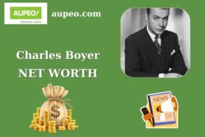 Charles Boyer Wealth, Salary, and Finance Overview
