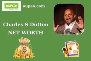 Charles S Dutton Wealth, Salary, and Finance Overview