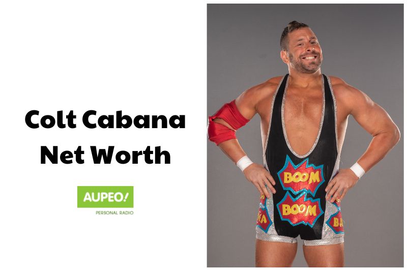 What is Colt Cabana Net Worth 2024: Income, Career Achievements and More