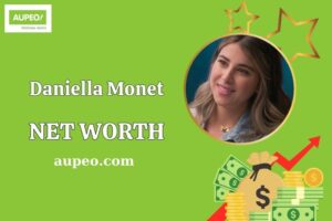 Daniella Monet Wealth, Salary, and Financial Overview