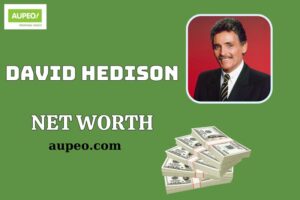 David Hedison Wealth, Salary and Financial Overview