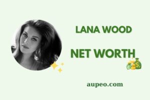 Lana Wood Wealth, Salary, and Financial Overview
