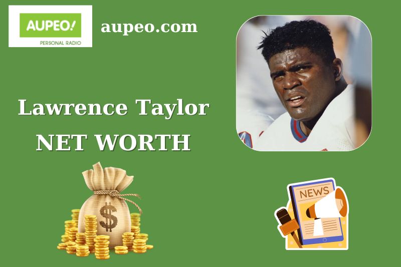 What is Lawrence Taylor Net Worth 2025: Wealth, Salary What is Lawrence Taylor Net Worth 2025: Wealth, Salary