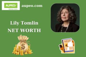 Lily Tomlin Wealth, Salary, and Finance Overview