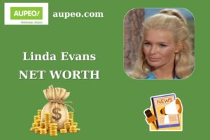 What is Linda Evans Net Worth 2025 Salary Wealth Career Earnings