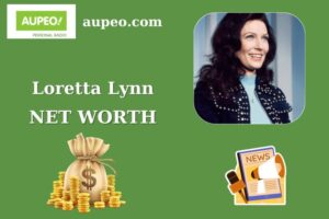 What is Loretta Lynn Net Worth 2025 Salary, Career Earnings, Income