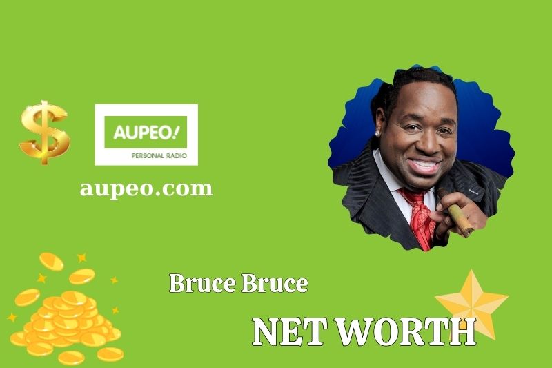 What is the net value of Bruce Bruce in 2025