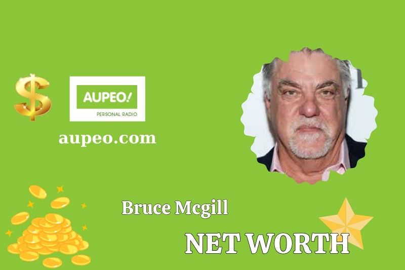 How much does Bruce McGill's net value in 2025