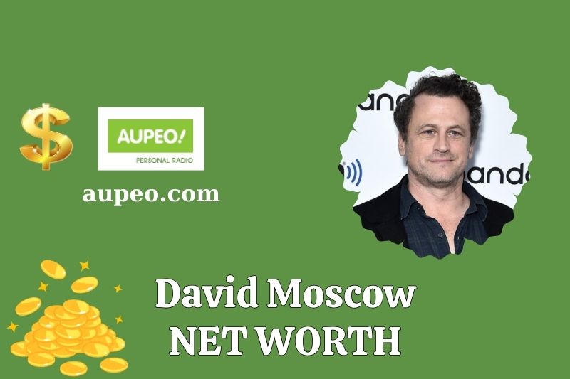 How much does it cost David Moscow's net value in 2025