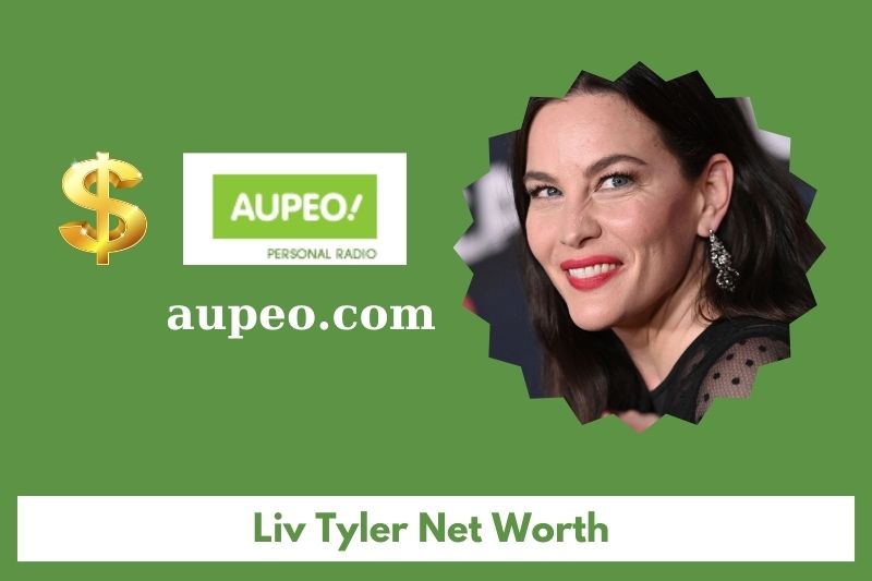 What is Liv Tyler's net value in 2025
