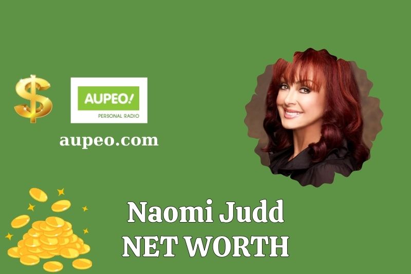 What is the net value of Naomi Judd in 2025