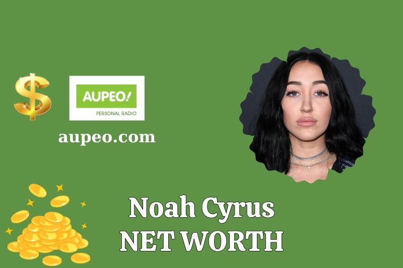 What is the net value of Noah Cyrus in 2025