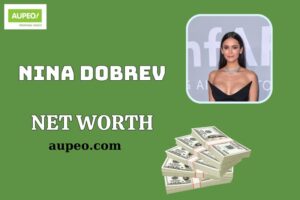 What is Nina Dobrev Net Worth 2025 - Wealth, Salary, and Financial Overview