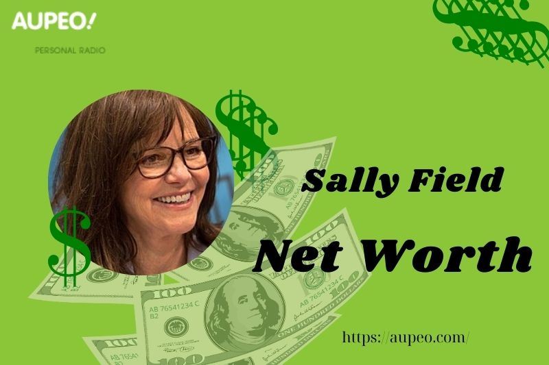 What is Sally Field Net Worth 2025: How She Built Her Wealth & Salary What is Sally Field Net Worth 2025: How She Built Her Wealth & Salary