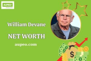 William Devane Wealth, Salary, and Financial Overview
