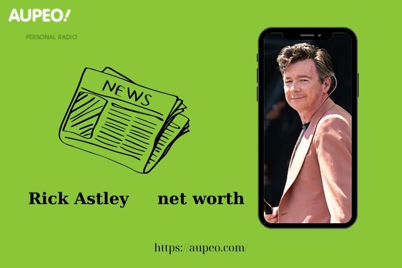 What is the net value of Rick Astli in 2025