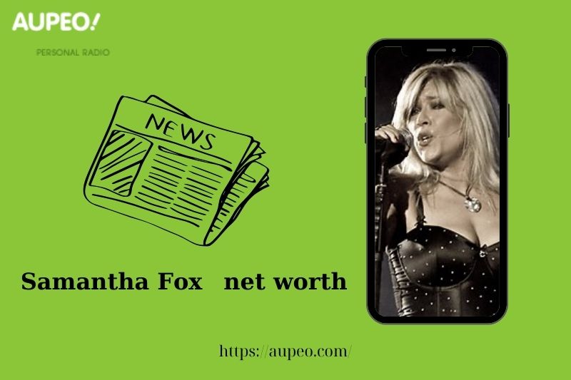 What is the net value of Samantha Fox in 2025