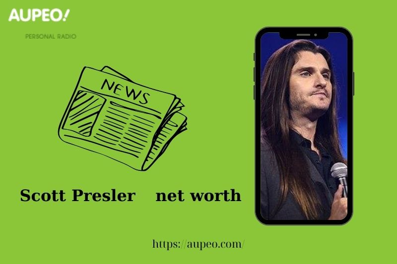 What is the net value of Scott Presler in 2025