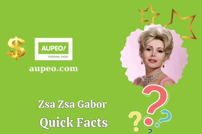 ZSA ZSA GABAR Quick Facts
