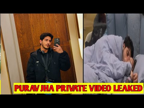 Purav jha video leaked