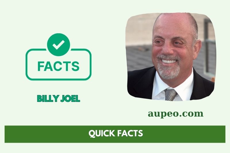 Billy Joel's Quick Facts